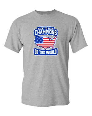 Back to Back Champions of the World - America T-shirt