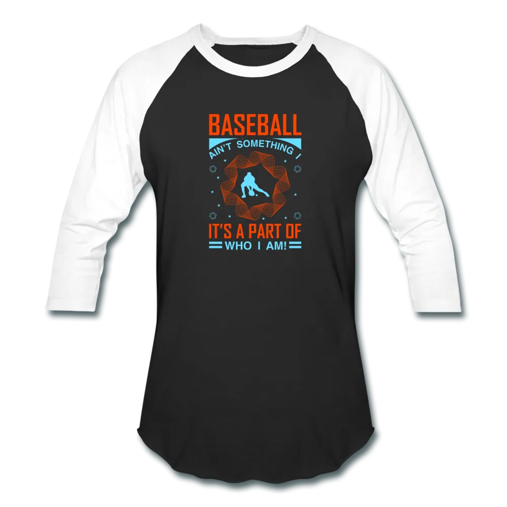 BASEBALL AIN'T SOMETHING T-Shirt