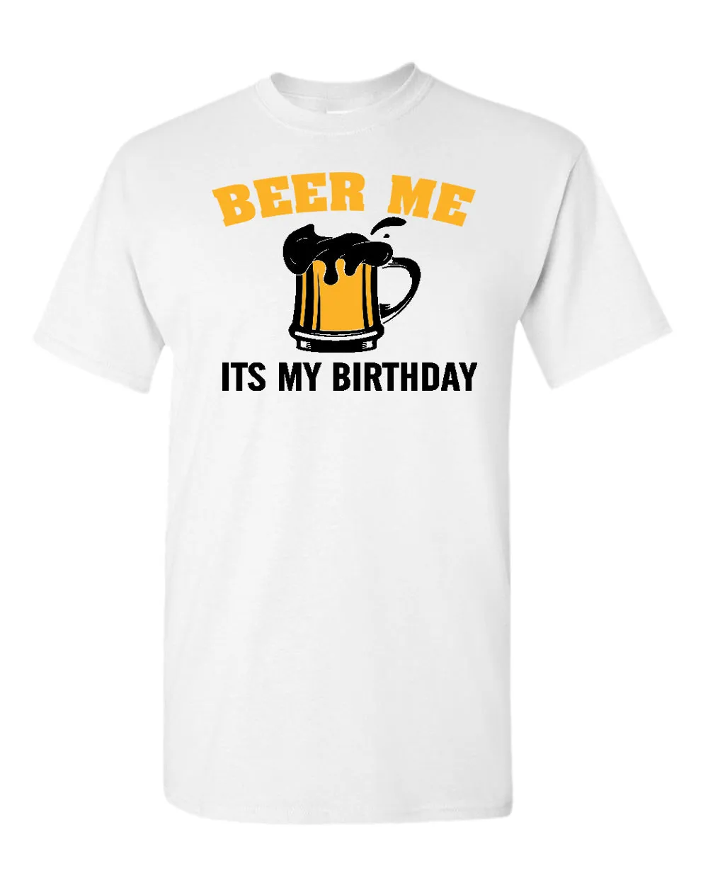 Beer me it's my birthday t-shirt, beer tees, birthday t-shirt