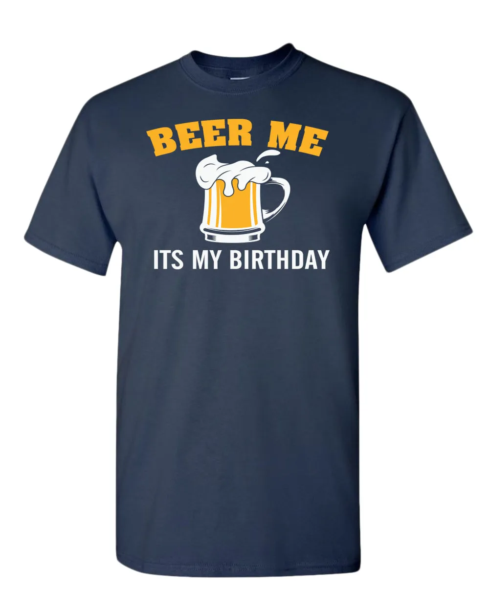Beer me it's my birthday t-shirt, beer tees, birthday t-shirt