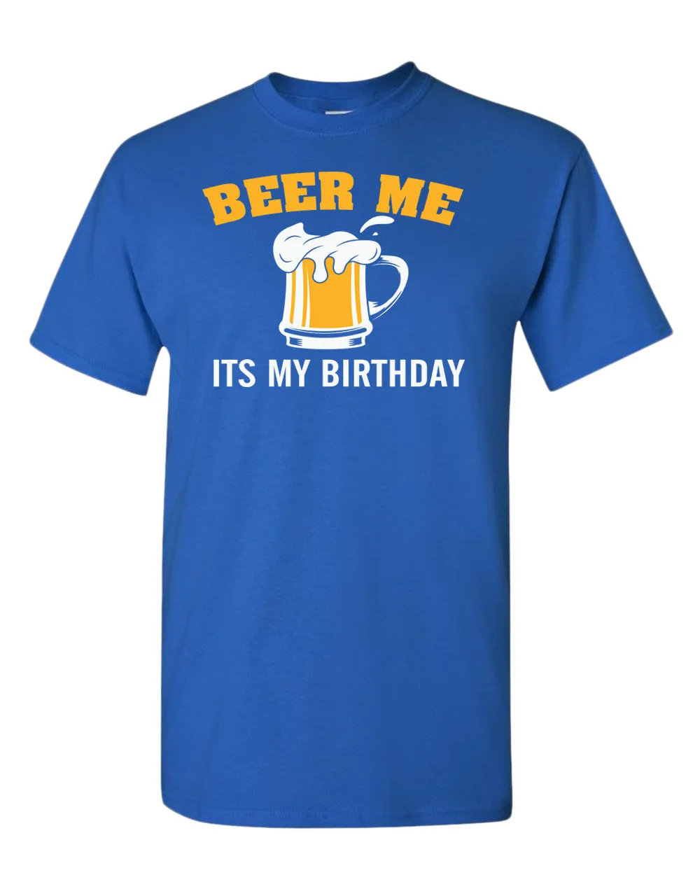 Beer me it's my birthday t-shirt, beer tees, birthday t-shirt