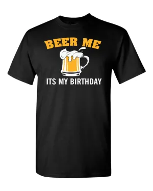 Beer me it's my birthday t-shirt, beer tees, birthday t-shirt