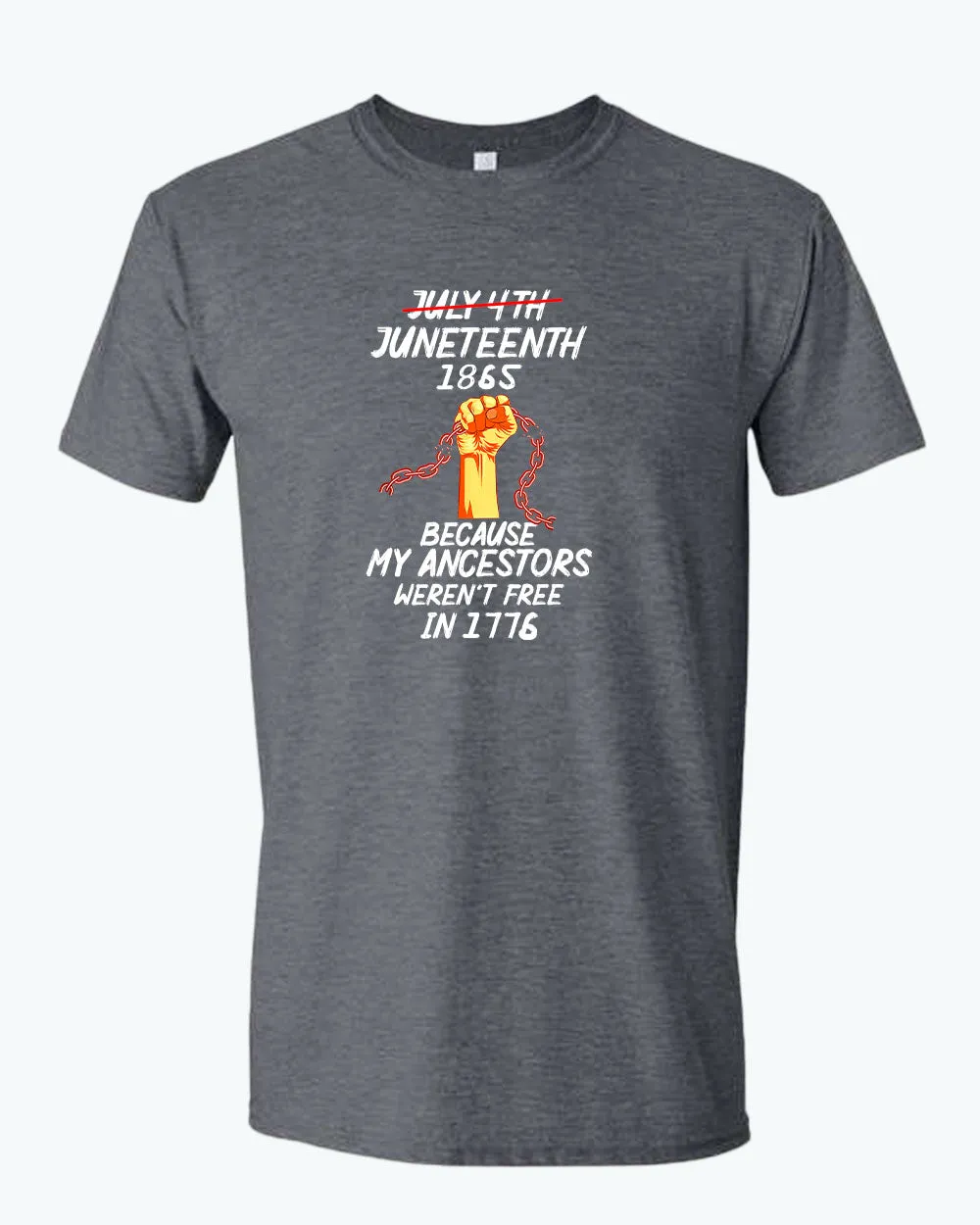 Black power t-shirt because my ancestors weren't free in 1776 t-shirt