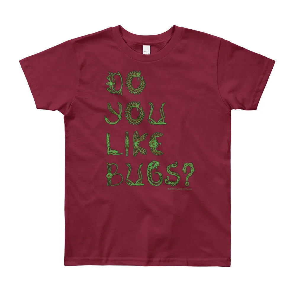 Do You Like Bugs? Youth T-Shirt