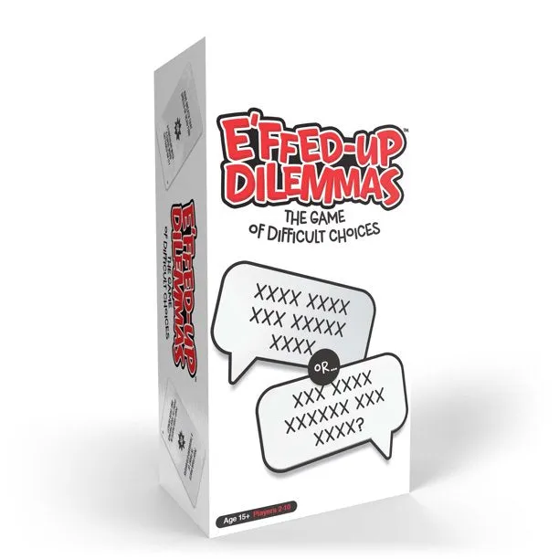 E'ffed Up Dilemmas Party Card Game