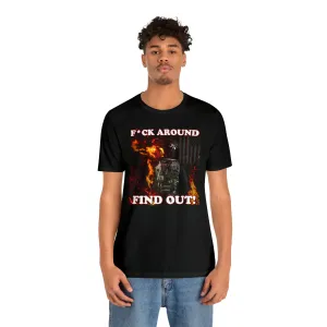 F*ck Around Find Out! Jersey Short Sleeve Tee