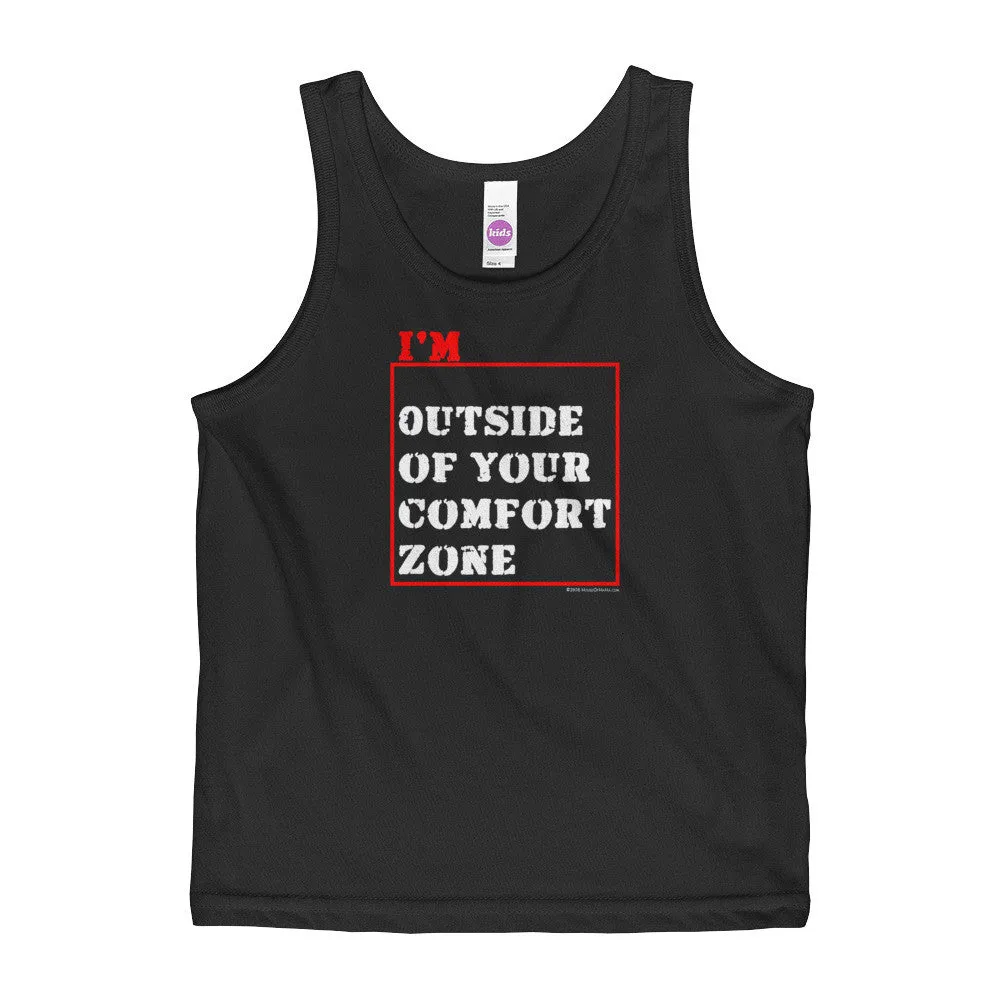 I'm Outside of Your Comfort Zone Kids' Tank Top