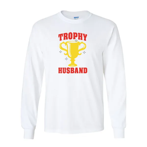 Long Sleeve Shirts Trophy Husband