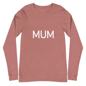 Mum - Sustainably Made Long Sleeve Tee