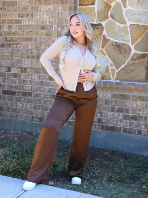 She's Royalty High Rise Satin Pants, Brown