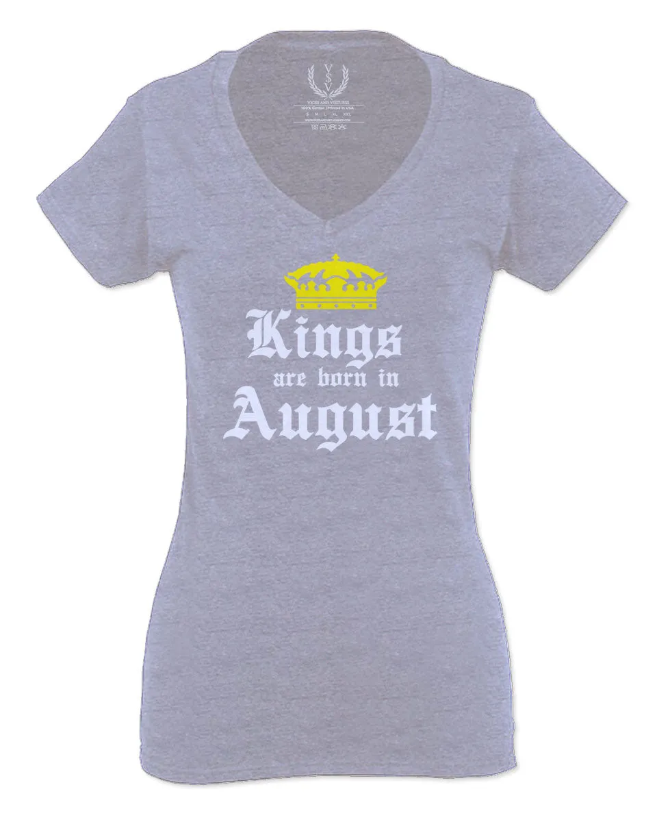 The Best Birthday Gift Kings are Born in August For Women V neck fitted T Shirt