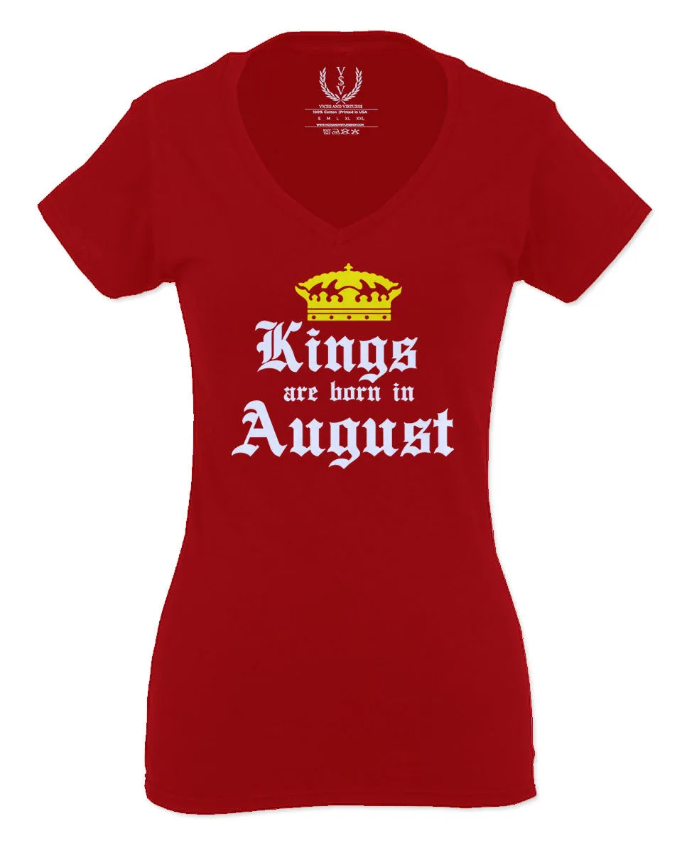 The Best Birthday Gift Kings are Born in August For Women V neck fitted T Shirt