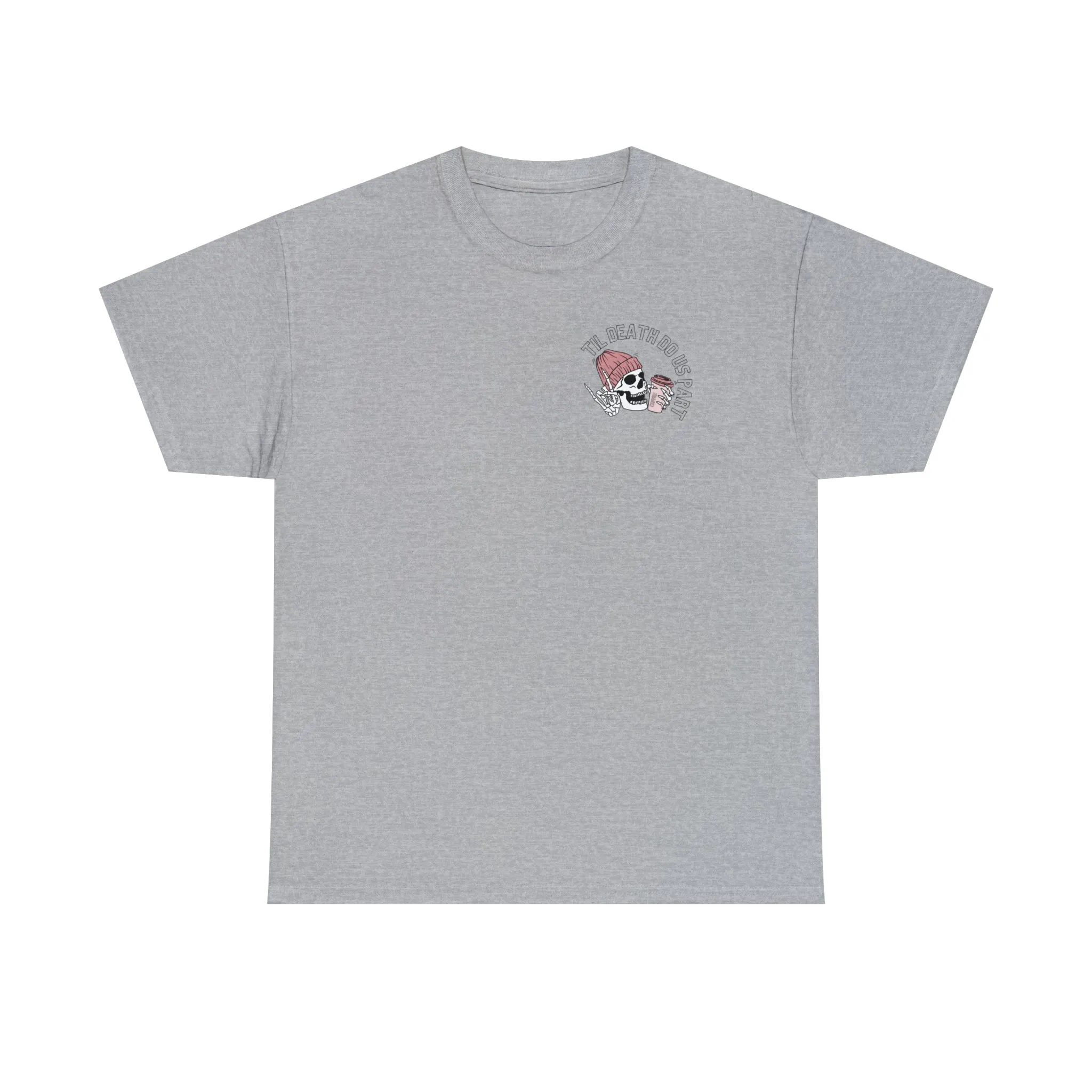 TIL DEATH DO US PART TEE