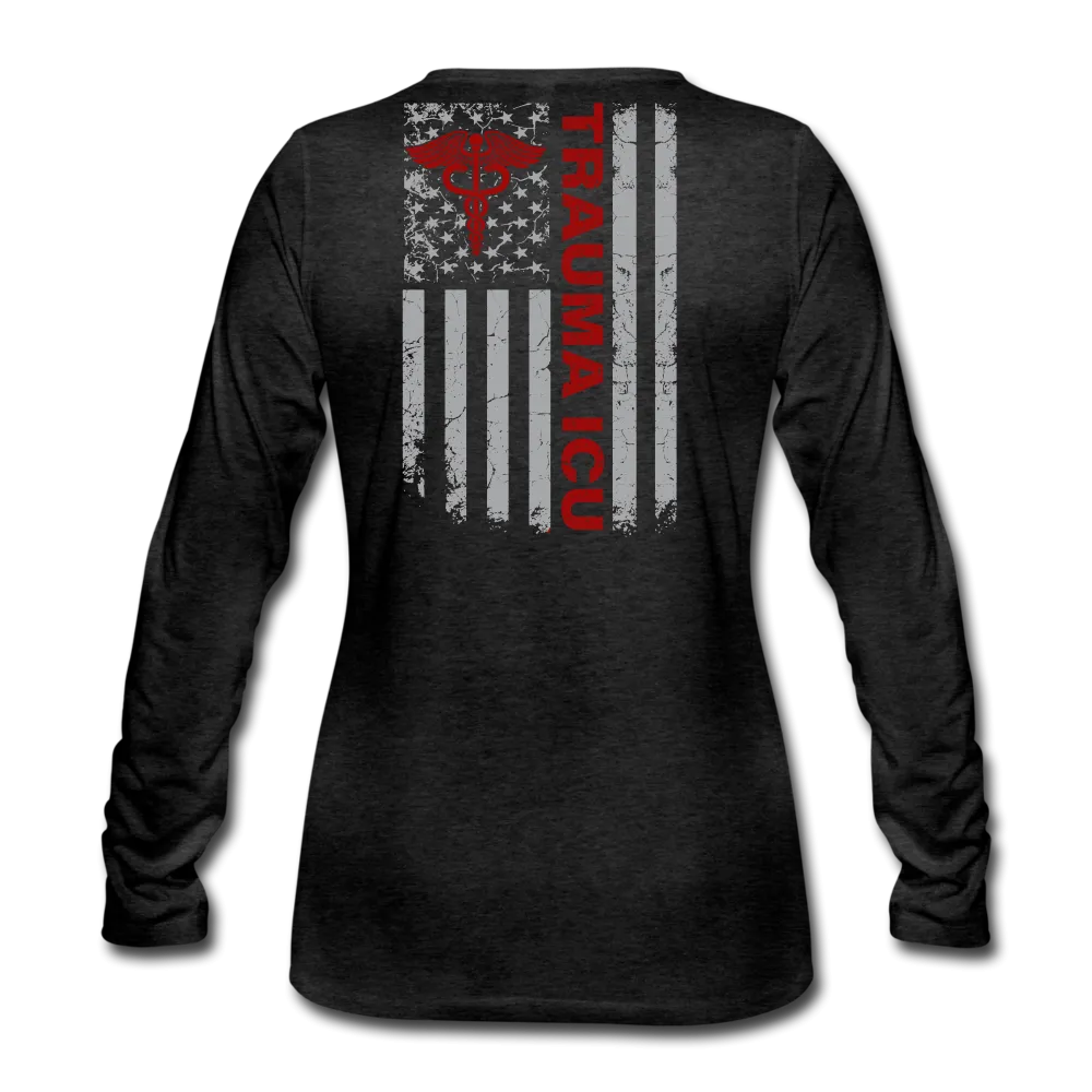 Trauma ICU Nurse Flag Women's Premium Long Sleeve T-Shirt 1