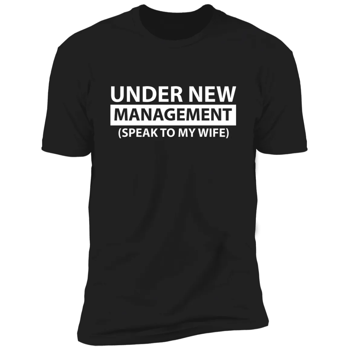 Under New Management (speak to my wife)