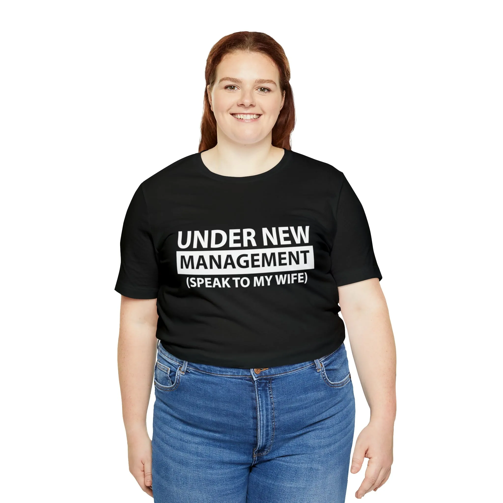 Under New Management (speak to my wife)