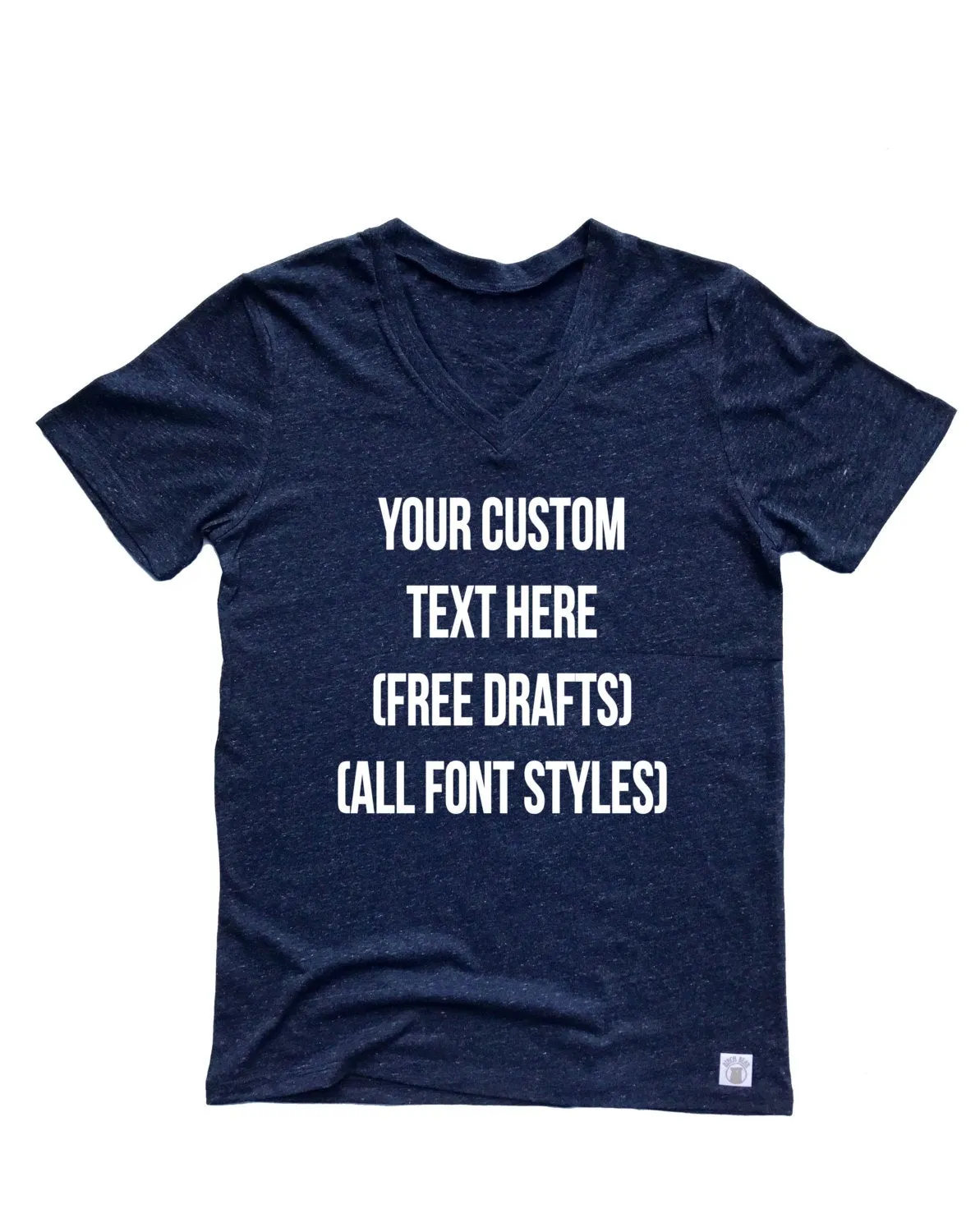 Your Custom Text Here Shirt